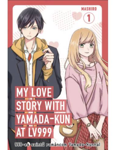 999-es szintű románcom Yamada-kunnal 1.