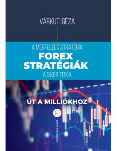Forex-stratégiák - A megfelelő stratégia a siker titka