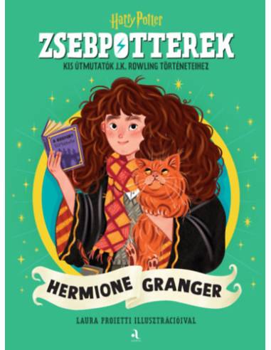 ZsebPotterek - Hermione Granger - Kis útmutatók J.K. Rowling Harry Potter-történeteihez