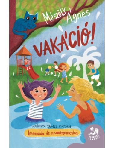 Vakáció! - Levendula és Varázsmacska