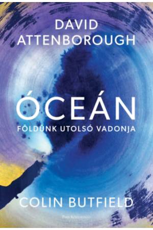 Óceán - Földünk utolsó vadonja
