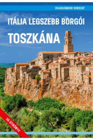 Itália legszebb borgói - Toszkána