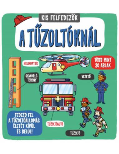 Kis felfedezők - A tűzoltóknál
