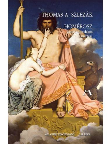 Homérosz - A nyugati irodalom születése
