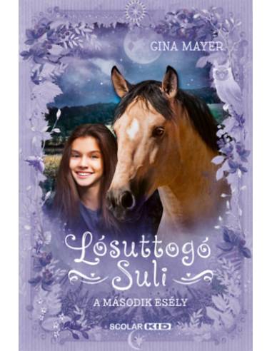 A második esély - Lósuttogó Suli 5.