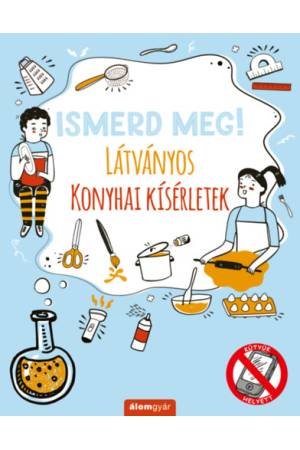 Ismerd meg! - Látványos konyhai kísérletek