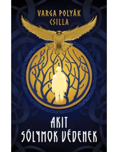 Akit sólymok védenek - (Különleges kiadás)