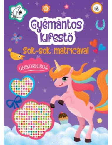 Gyémántos kifestő - Unikornisok - Sok-sok matricával