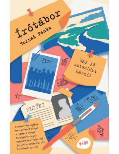 Írótábor - Egy jó sztoriért bármit