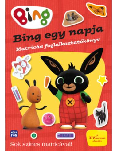 Bing - Bing egy napja - Matricás foglalkoztatókönyv