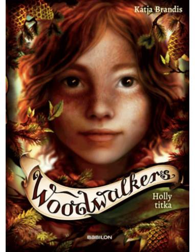Woodwalkers 3. - Holly titka