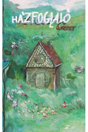 Házfoglaló - 0. kötet