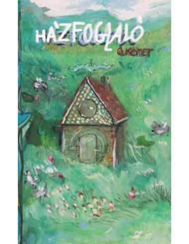 Házfoglaló - 0. kötet