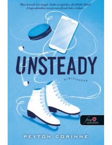 Unsteady - Kibillentve - Lezáratlan ügyek 1.