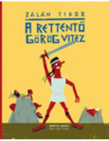 A Rettentő görög vitéz