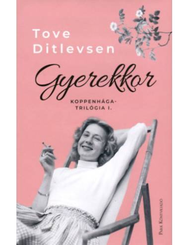 Gyerekkor - Koppenhága-trilógia I.