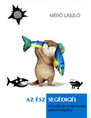 Az ész segédigéi - A tudás és a nemtudás pszichológiája