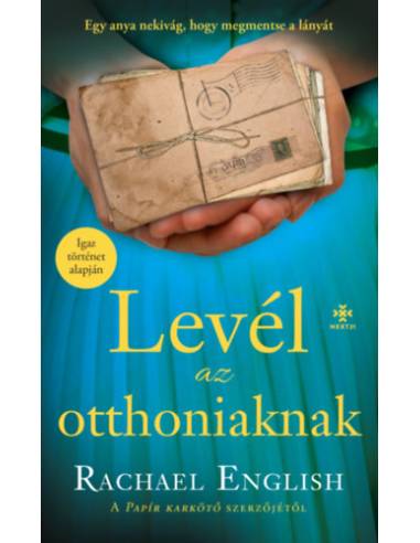 Levél az otthoniaknak