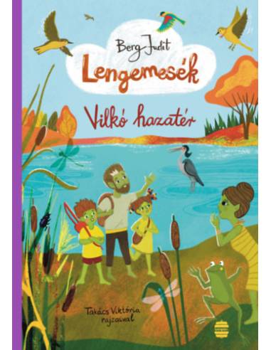 Lengemesék 7. - Vilkó hazatér