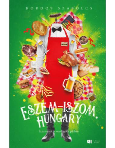 Eszem-iszom, Hungary - Éttermesek és vendégek a pácban