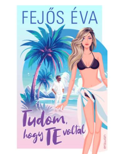 Tudom, hogy te voltál