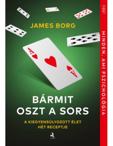Bármit oszt a sors - A kiegyensúlyozott élet hét receptje