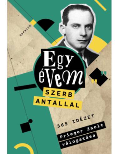 Egy évem Szerb Antallal