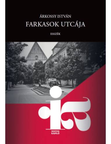 Farkasok utcája - Esszék