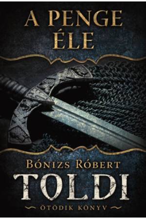 A penge éle - Toldi - Ötödik könyv