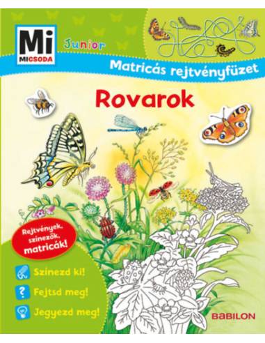 Rovarok - Mi Micsoda Junior Matricás rejtvényfüzet - Rejtvények, színezők, matricák!