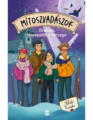 Mítoszvadászok 4. - Drakula, Havasalföld hercege