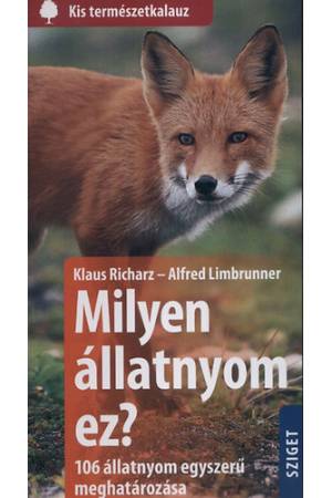 Milyen állatnyom ez? - 106 állatnyom egyszerű meghatározása