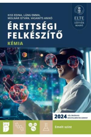 Érettségi felkészítő - Kémia - Emelt szint