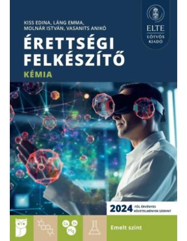Érettségi felkészítő - Kémia - Emelt szint