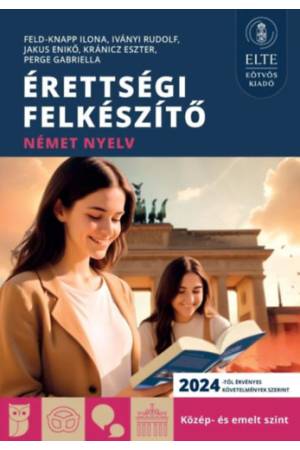 Érettségi felkészítő - Német nyelv - Közép- és emelt szint