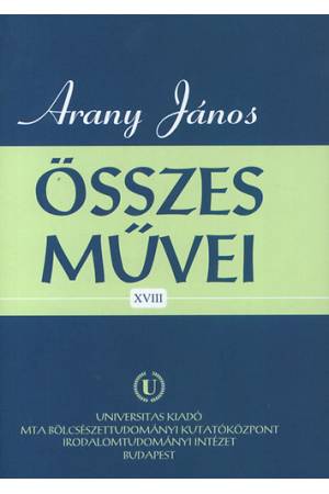 Arany János összes művei XVIII. - Levelezés 4. - Arany János levelezése (1862-1865)