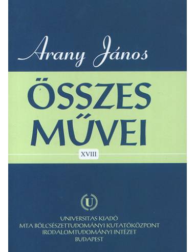 Arany János összes művei XVIII. - Levelezés 4. - Arany János levelezése (1862-1865)