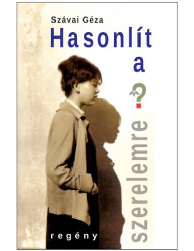 Hasonlít a szerelemre?