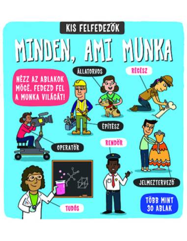 Kis felfedezők - Minden, ami munka