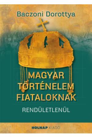 Magyar történelem fiataloknak