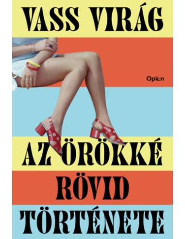 Az örökké rövid története