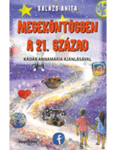 Meseköntösben a 21. század