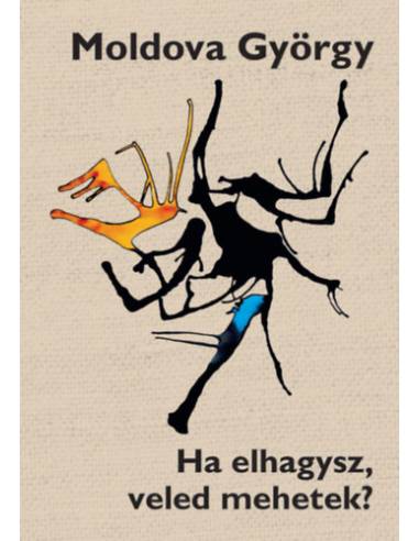 Ha elhagysz, veled mehetek?