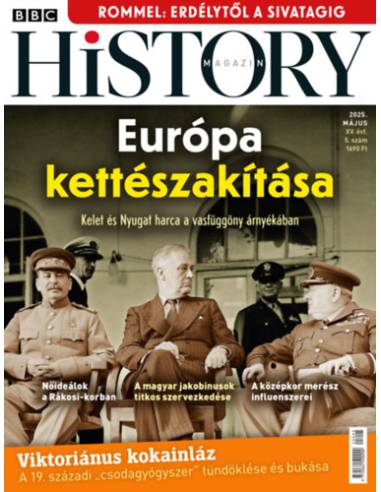 BBC History - 2025. XV. évfolyam 05. szám - Május - Európa kettészakítása