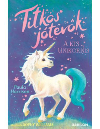 Titkos jótevők - A kis unikornis