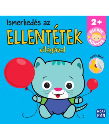 Kicsik könyve - Ismerkedés az ellentétek világával