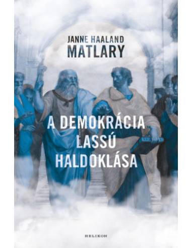 A demokrácia lassú haldoklása