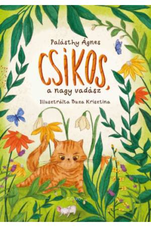 Csíkos, a nagy vadász