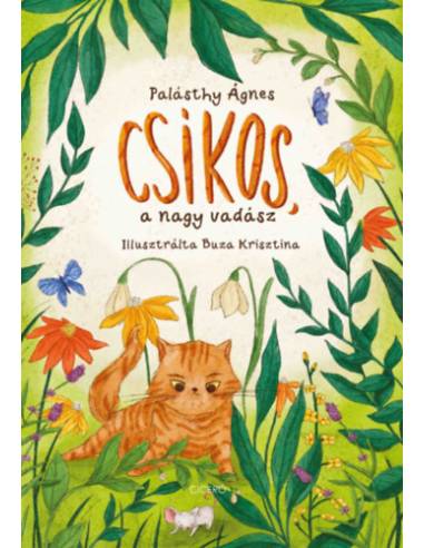 Csíkos, a nagy vadász