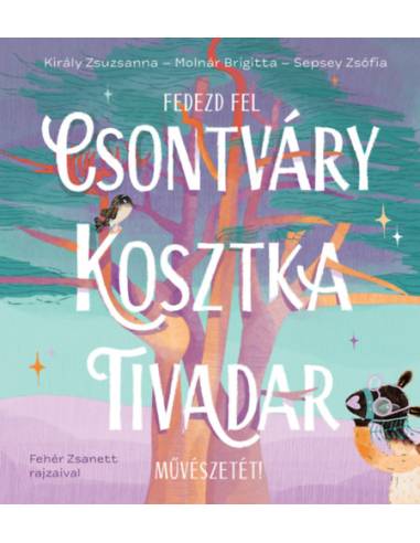 Fedezd fel Csontváry Kosztka Tivadar művészetét!